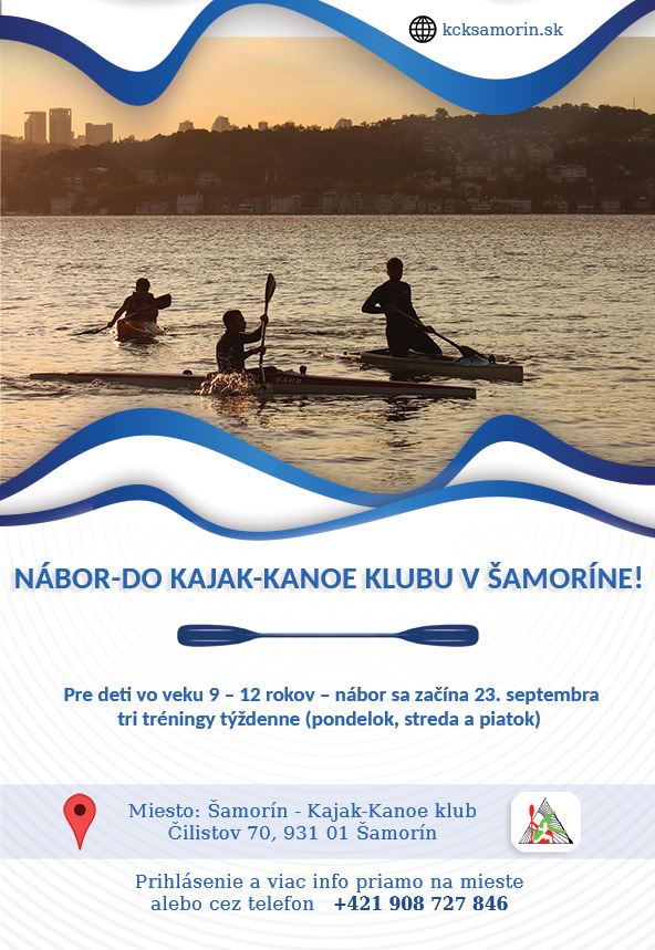 NÁBOR-DO KAJAK-KANOE KLUBU V ŠAMORÍNE!